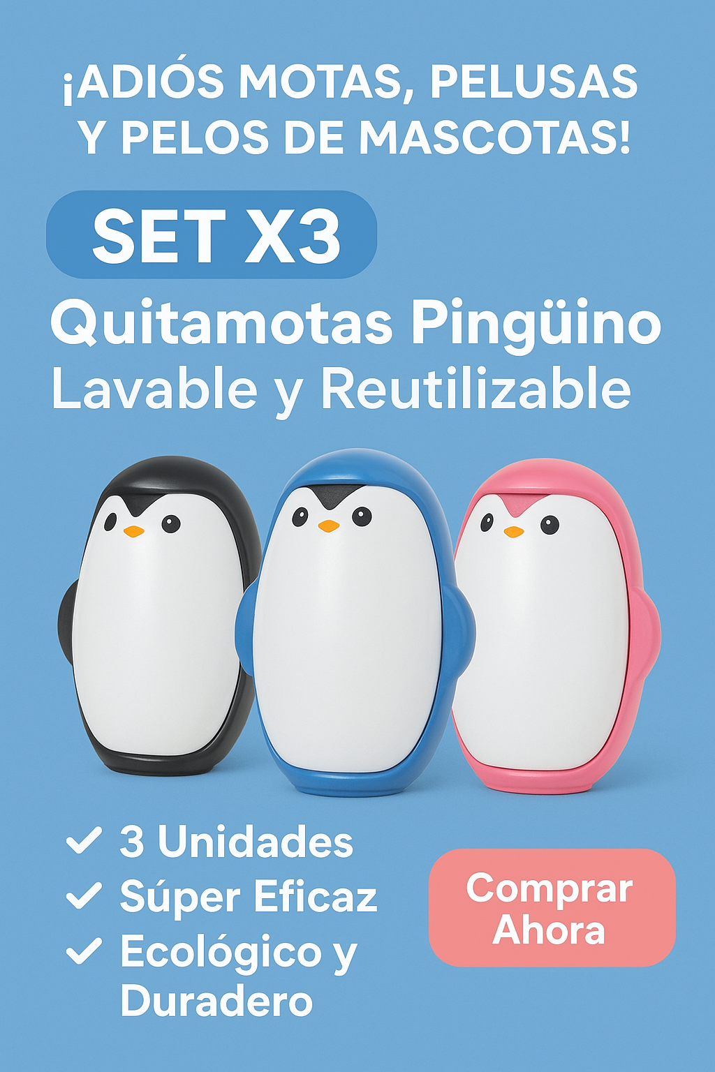 Set x3 Quitamotas Pingüino – Reutilizable, Lavable y Súper Efectivo